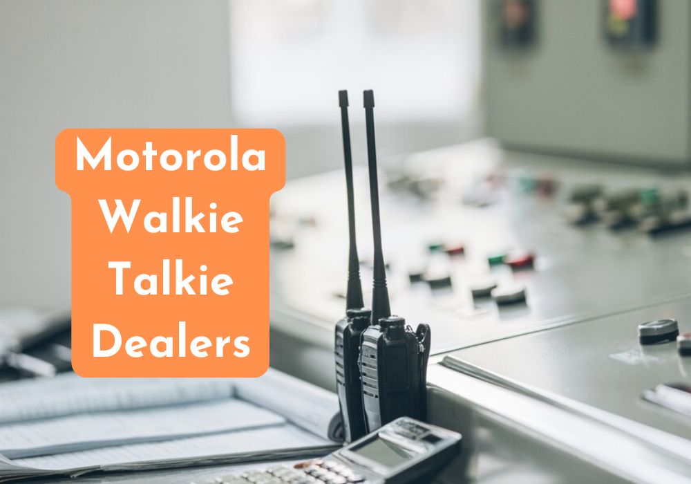 Motorola walkie talkie dealers